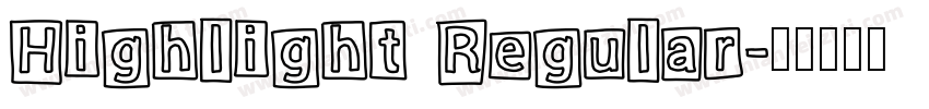 Highlight Regular字体转换